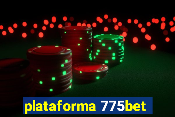 plataforma 775bet